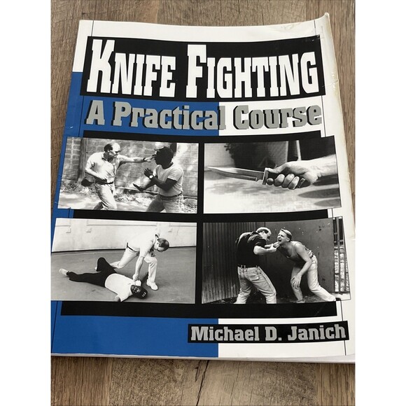 Knife Fighting: A Practical Course by Michael D. Janich, SIGNED COPY - Picture 1 of 7